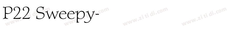 P22 Sweepy字体转换